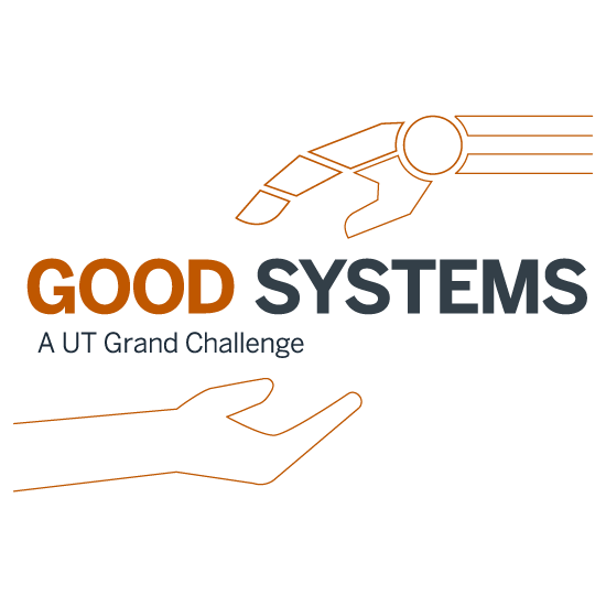 UT Good Systems